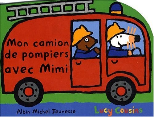 Mon camion de pompiers avec Mimi
