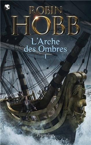 Les Aventuriers de la mer - L'Arche des Ombres: Intégrale 1