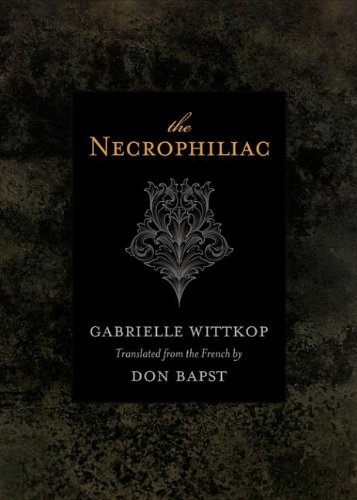 The Necrophiliac [9781554909742]
