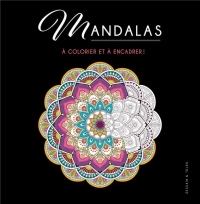Mandalas: A colorier et à encadrer !