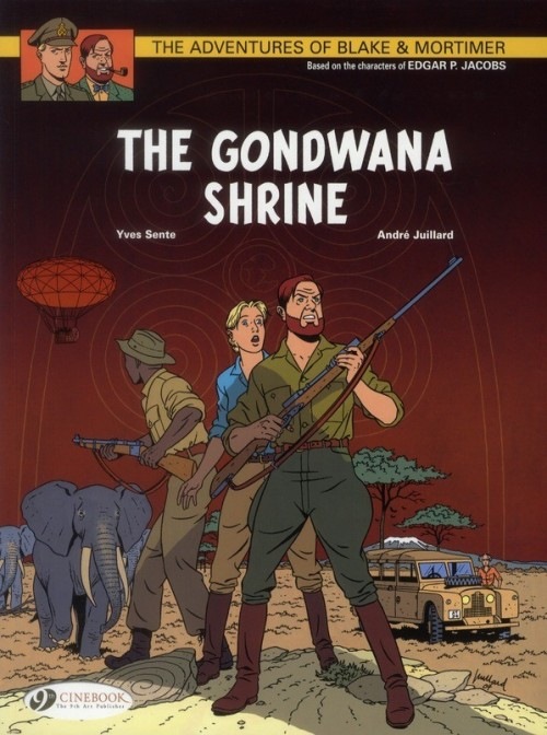 Blake & Mortimer - tome 11 The Gondwana Shrine (11) [9781849180948]