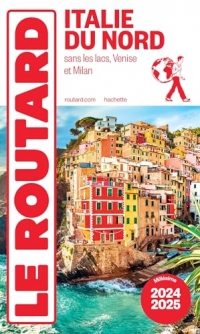 Guide du Routard Italie du Nord 2024/25