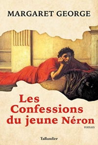 Les Confessions du jeune Néron: ROMAN (ROMAN HISTORIQU)