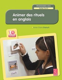 Animer des rituels en anglais - Programmes 2016 (+ CD-Rom)