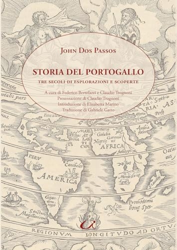Storia del Portogallo. Tre secoli di esplorazioni e scoperte