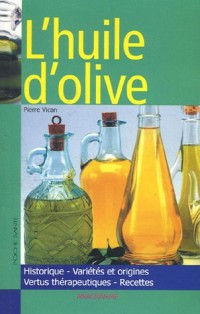 Huile d'olive (L')