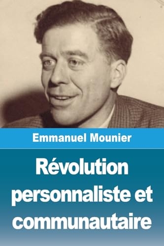 Révolution personnaliste et communautaire [9782379762758]