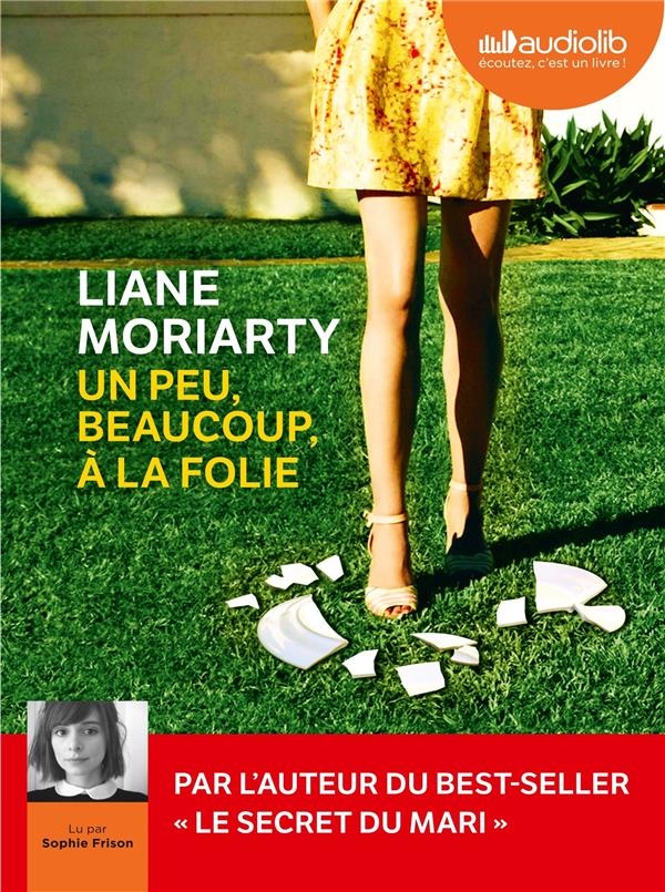 Un peu, beaucoup, à la folie: Livre audio 2 CD MP3