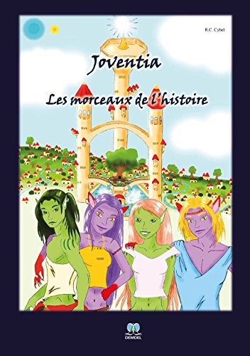 Joventia, les morceaux de l'histoire