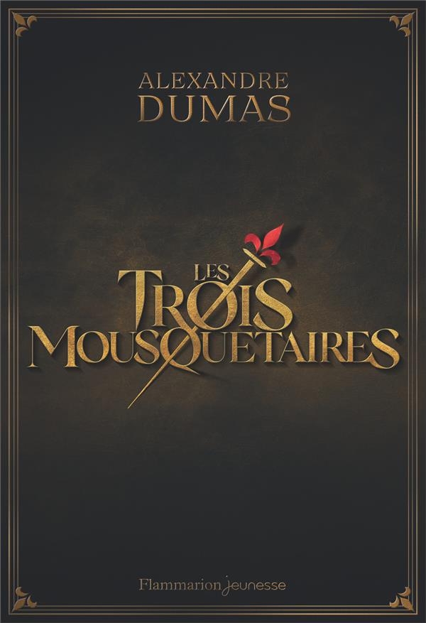 Les Trois Mousquetaires (version abrégée)