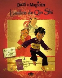 Dani le magicien, Tome 2 : L'ombre de Qin Shi