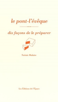 Le pont-Lévêque, dix façons de le préparer