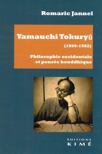 Yamauchi Tokuryū (1890-1982). Philosophie occidentale et pensée bouddhique