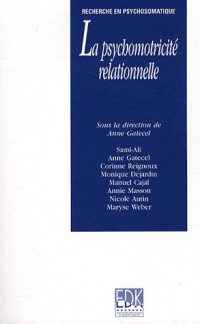 La psychomotrocité relationnelle