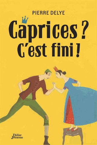 Caprices ? C'est fini !
