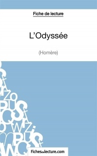 L'Odyssée d'Homère (Fiche de lecture): Analyse complète de l'oeuvre