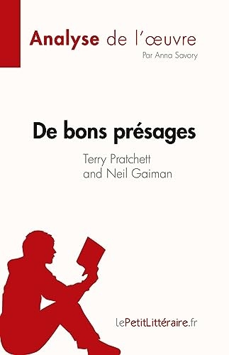 De bons présages de Terry Pratchett et Neil Gaiman (Analyse de l'œuvre): Résumé complet et analyse détaillée de l'œuvre