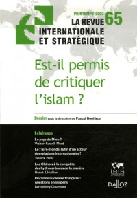 Est-il permis de critiquer l'islam ? Revue internationale et stratégique nº65-2007