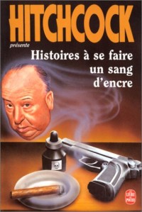 Histoires à se faire un sang d'encre