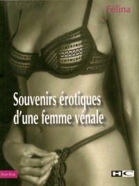 Souvenirs érotiques d'une femme vénale