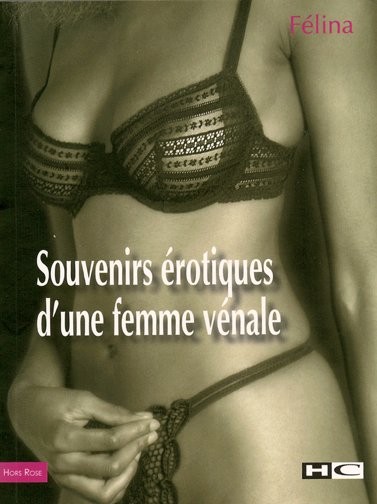 Souvenirs érotiques d'une femme vénale