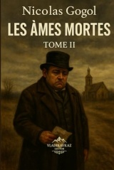Les Âmes mortes: Tome II