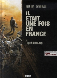 Il était une fois en France - Tome 01: L'empire de monsieur Joseph