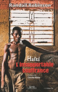 Haïti, l'insupportable souffrance