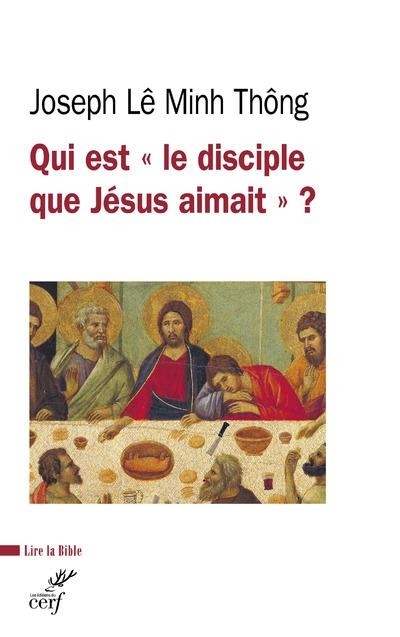 Qui est le disciple que Jésus aimait ?