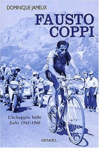 Fausto Coppi : L'échappée belle, Italie 1945-1960
