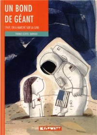 Un bond de géant : 1969, on a marché sur la lune