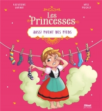 Les Princesses aussi puent des pieds