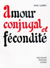 Amour conjugal et fecondite