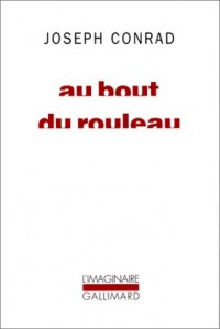 Au bout du rouleau