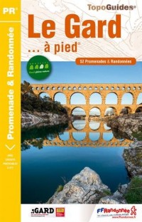 Le Gard. à pied : 53 promenades & randonnées