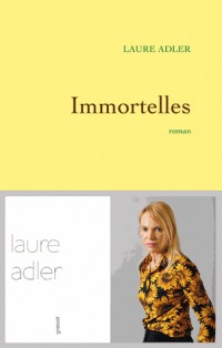 Immortelles: Premier roman