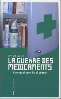 La guerre des médicaments : Pourquoi sont-ils si chers ?