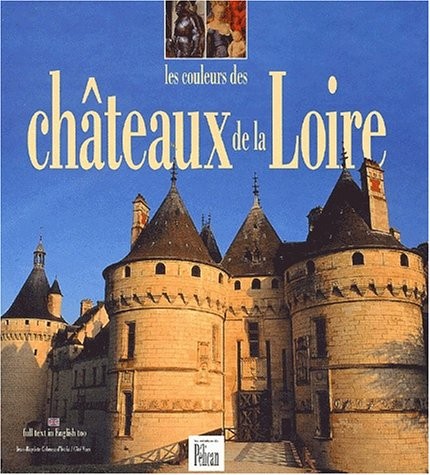 Les Couleurs des Châteaux de la Loire