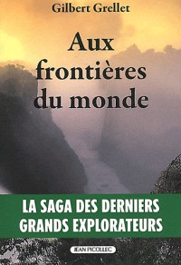 Aux frontières du monde