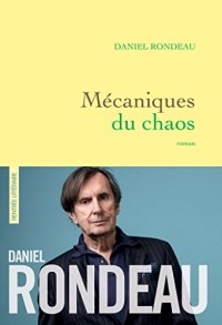 Mécaniques du chaos : roman (Littérature Française)