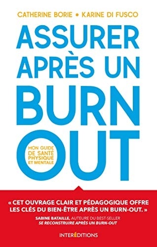 Assurer après un burn-out - Mon guide de santé physique et mentale