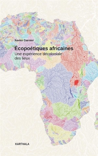 Écopoétiques africaines: Une expérience décoloniales des lieux