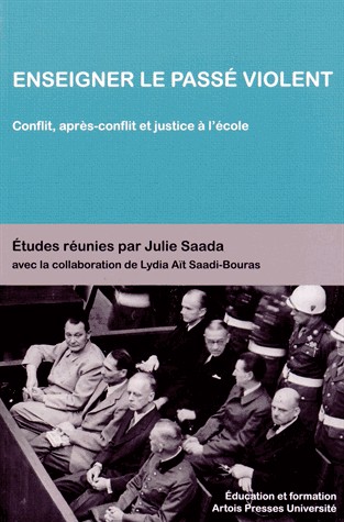 Enseigner le passé violent : Conflit, après-conflit et justice à l'école