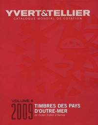 Catalogue de timbres-poste des Pays d'Outre-Mer : Volume 6, De Océan Indien à Samoa