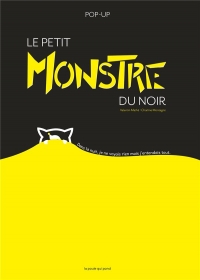 LE PETIT MONSTRE DU NOIR POP-UP