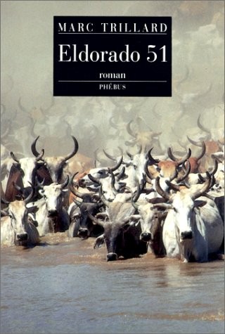 Eldorado 51 - Prix Interallié 1994 [9782859403379]