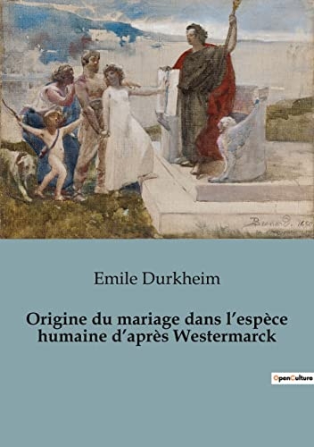 Origine du mariage dans l'espèce humaine d'après Westermarck