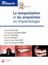 La temporisation et les empreintes en implantologie