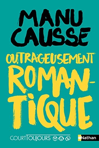 Court toujours - Outrageusement romantique - Roman ado avec audio inclus