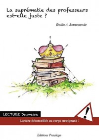 La suprématie des professeurs est-elle juste ?